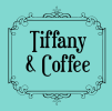 Tiffany & Coffee