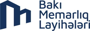 BAKI MEMARLIQ LAYİHƏLƏRİ